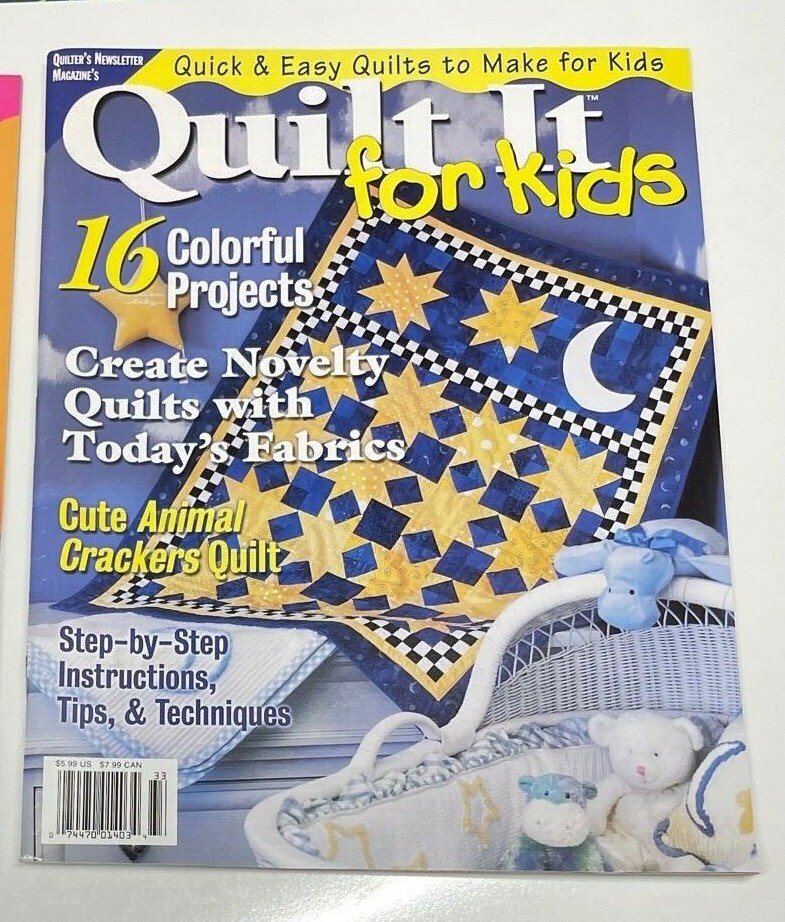 Quick and Easy Quilts for Kids Back Issues 2003 2004 23 Fun Projects W/ pattern