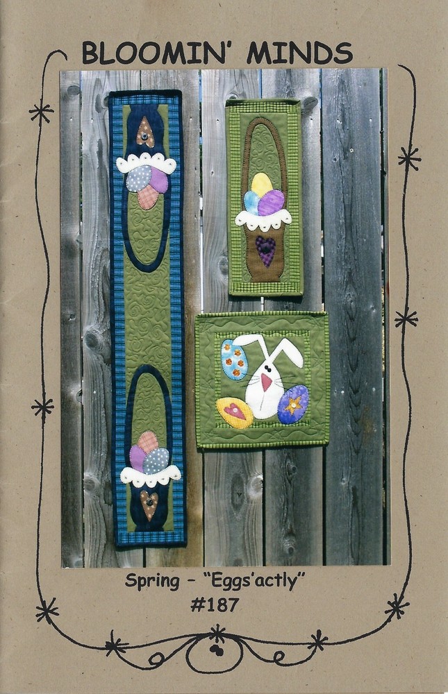 Bloomin' Minds Applique Pattern SPRING - EGGS'ACTLY Wall Hanging, Runner & Quilt