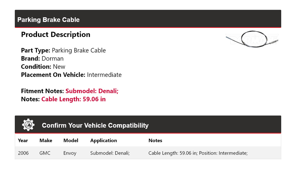 For 2006 GMC Envoy Denali Dorman Parking Brake Cable Intermediate