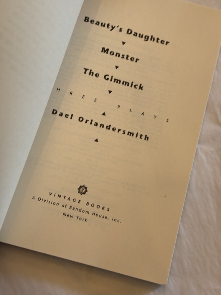 DAEL ORLANDERSMITH Three Plays - Monster, Beauty’s Daughter, The Gimmick SCRIPT