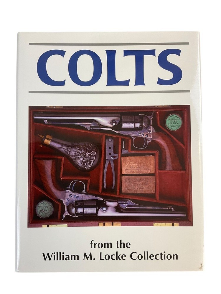Colts From the William M Locke Collection Reference Book
