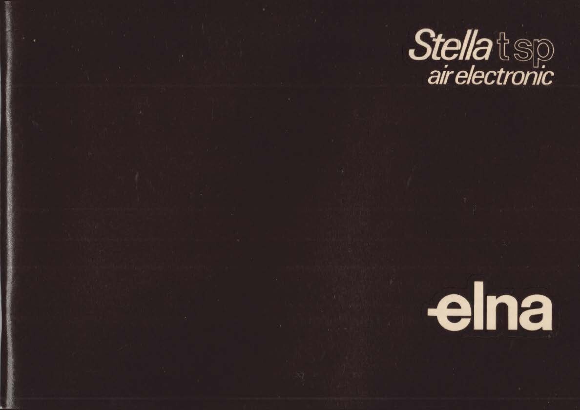 Elna Stella TSP Air Electronic Instruction Manual: Spiral Bound 92 Pages