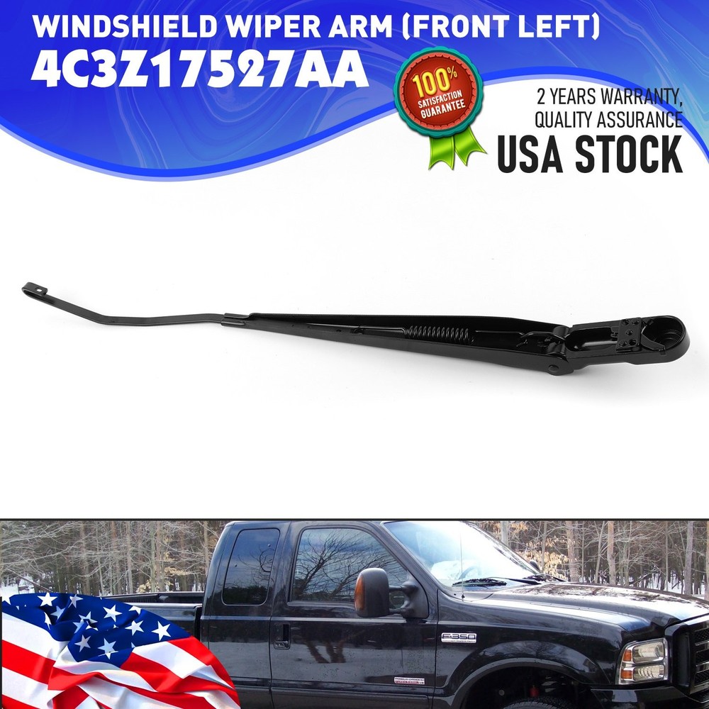 For Excursion F-Series Left Driver Side Front Windshield Wiper Arm 4C3Z17527-AA