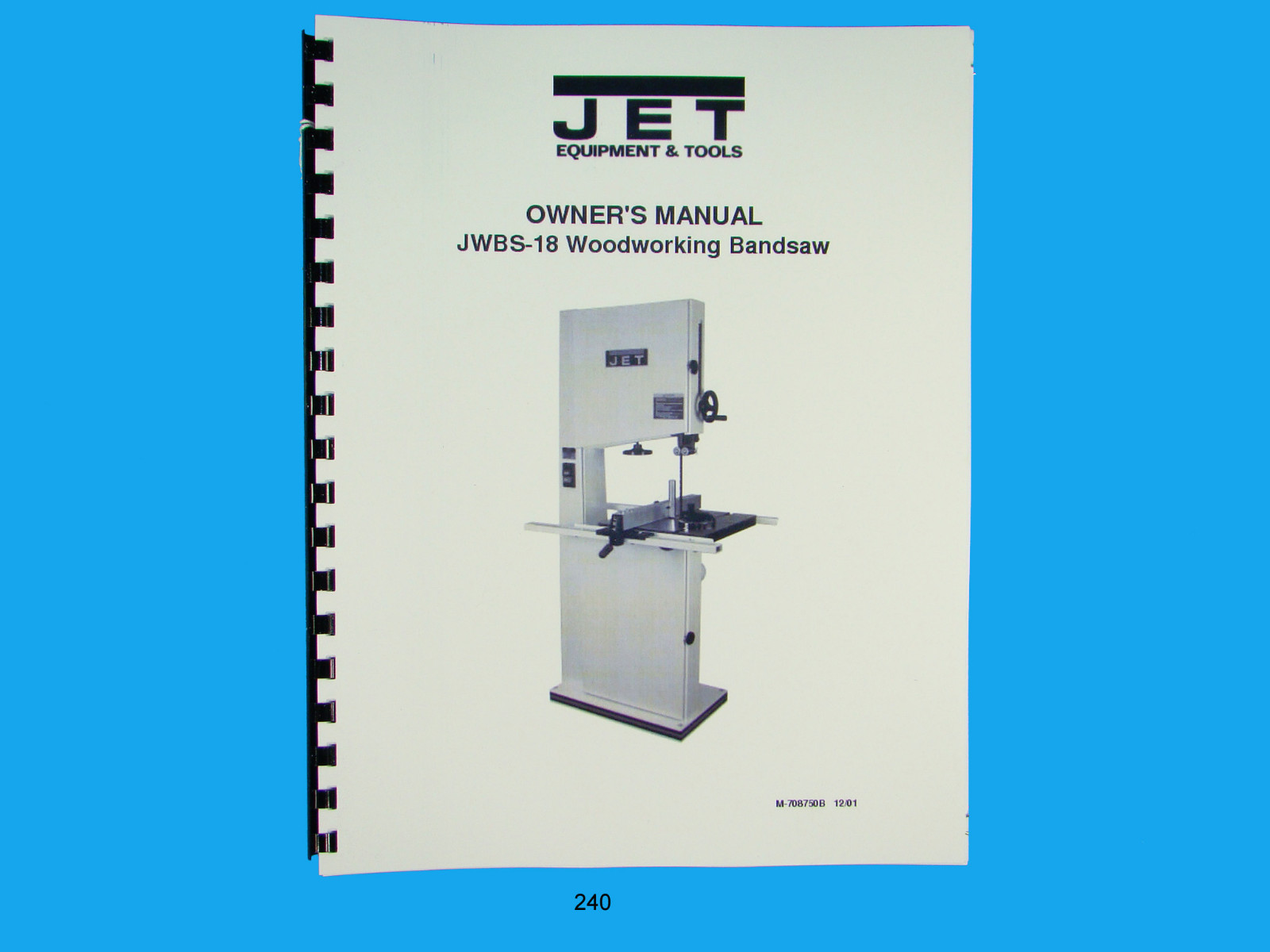 Jet JWBS-18 Woodworking  Band Saw  Operators & Parts List  Manual  *240