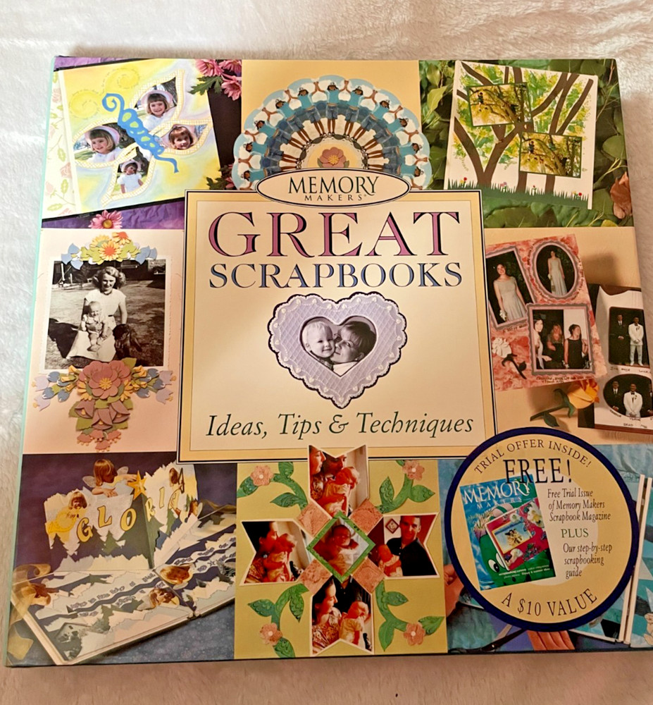 Memory Makers Great Scrapbooks: Ideas, Tips & Techniques - Hardcover - NEW!