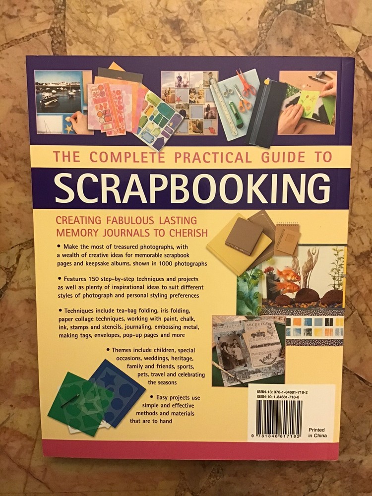 The Complete Practical Guide To Scrapbooking