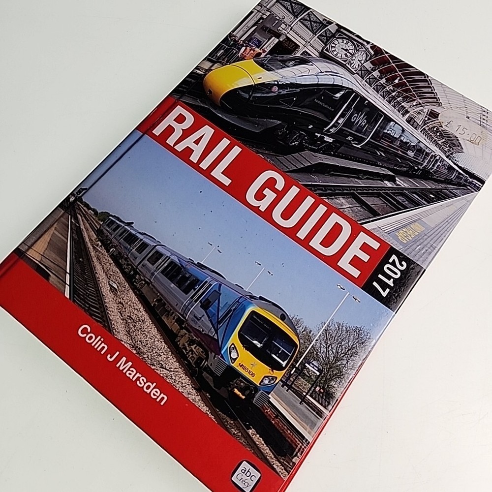 Rail Guide Colin Marsden 2017 Hardback Book