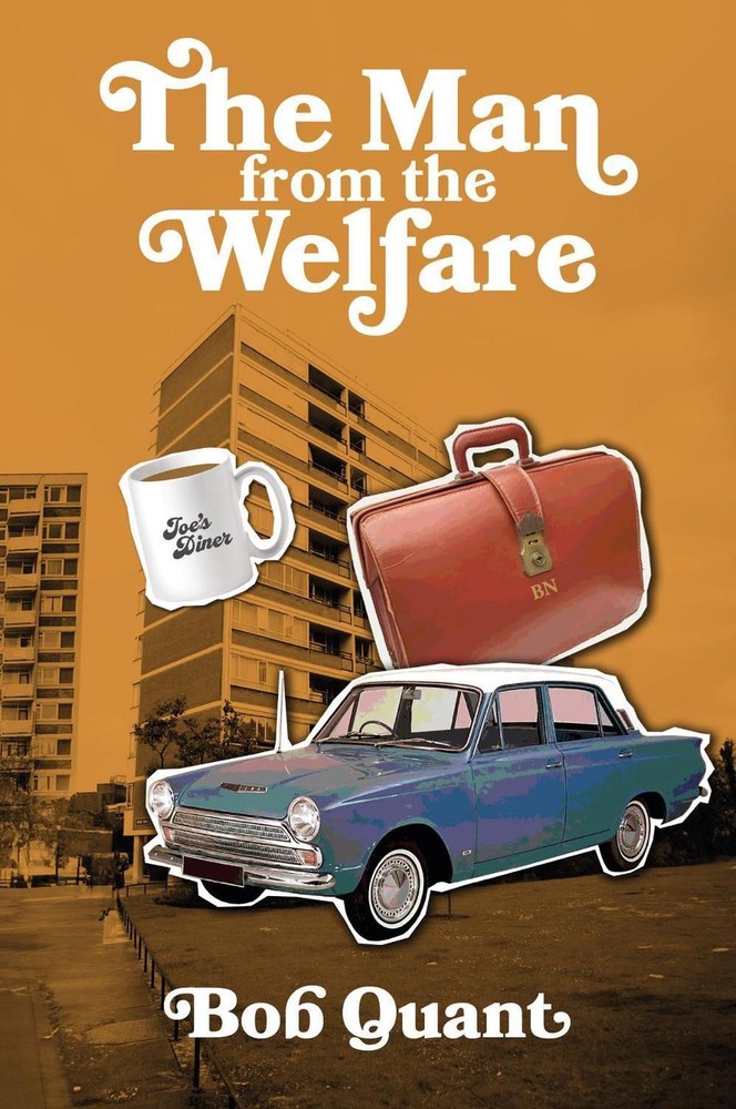 The Man From The Welfare by Bob Quant Paperback Book