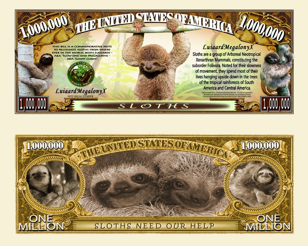 Sloth Million Dollar Bill Play Funny Money Novelty Note + FREE SLEEVE