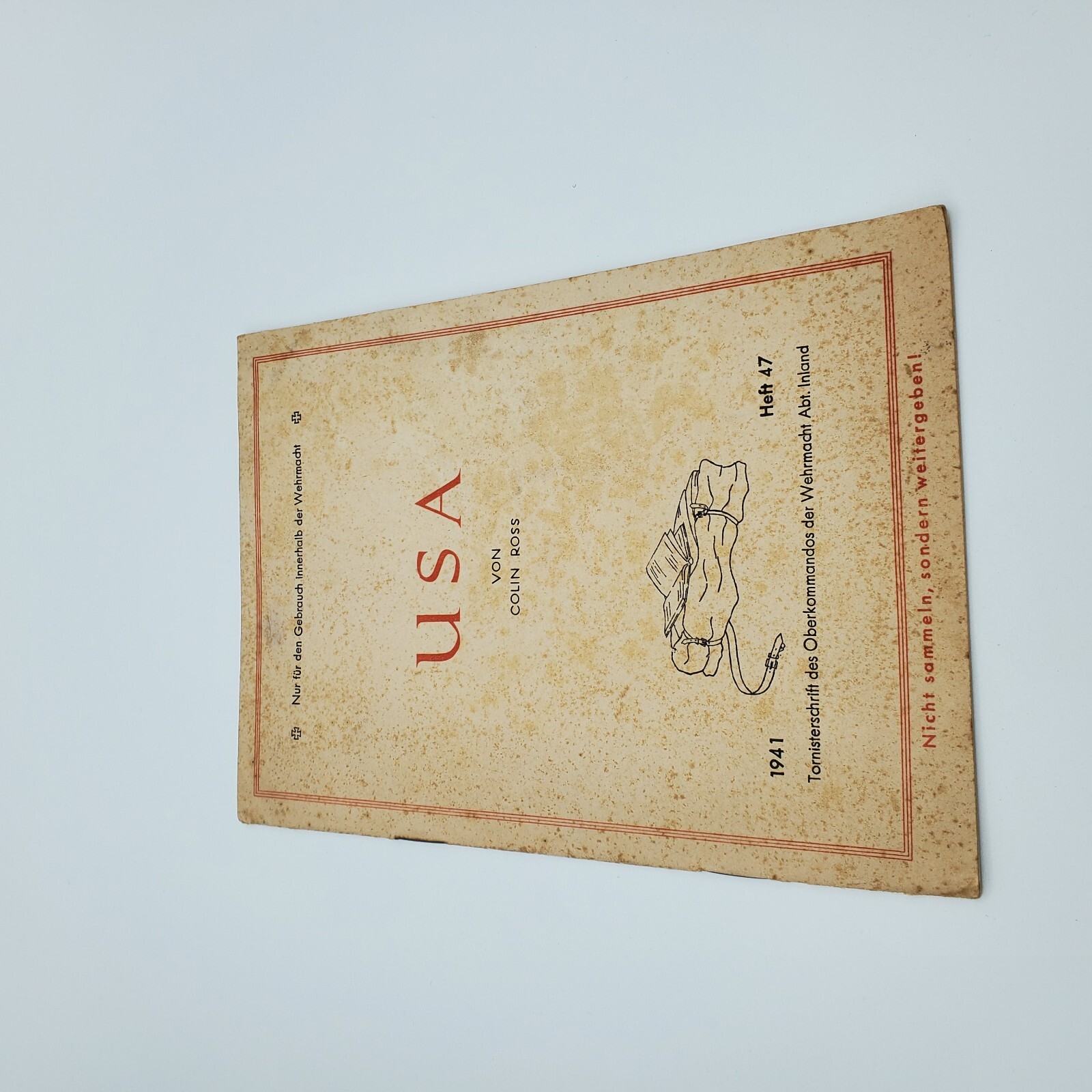 WW2 German Wehrmacht Tornisterschrift USA Colin Ross 1941 Heft 47 OKW Original