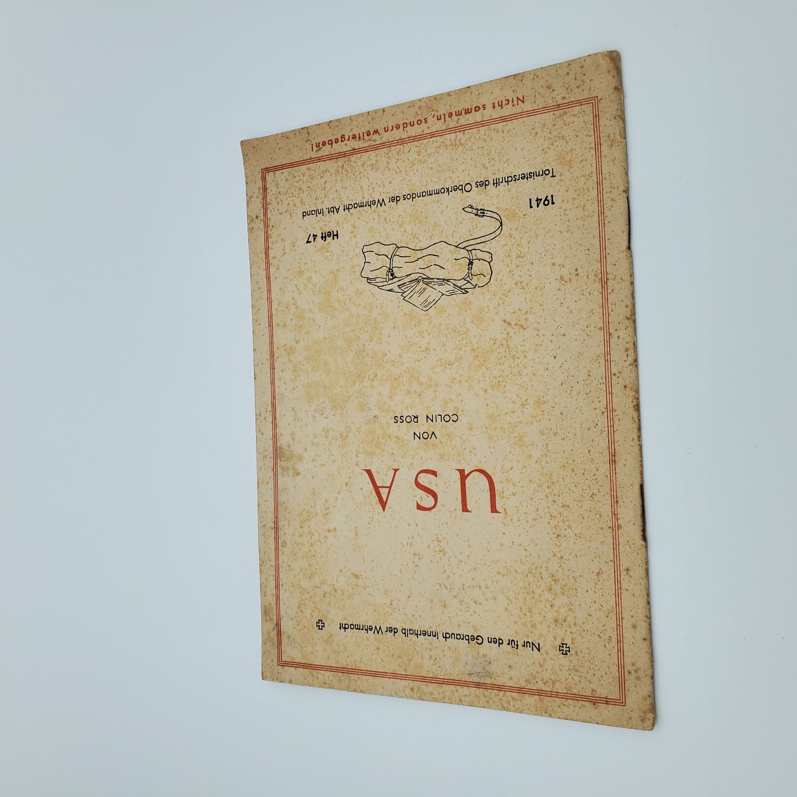 WW2 German Wehrmacht Tornisterschrift USA Colin Ross 1941 Heft 47 OKW Original