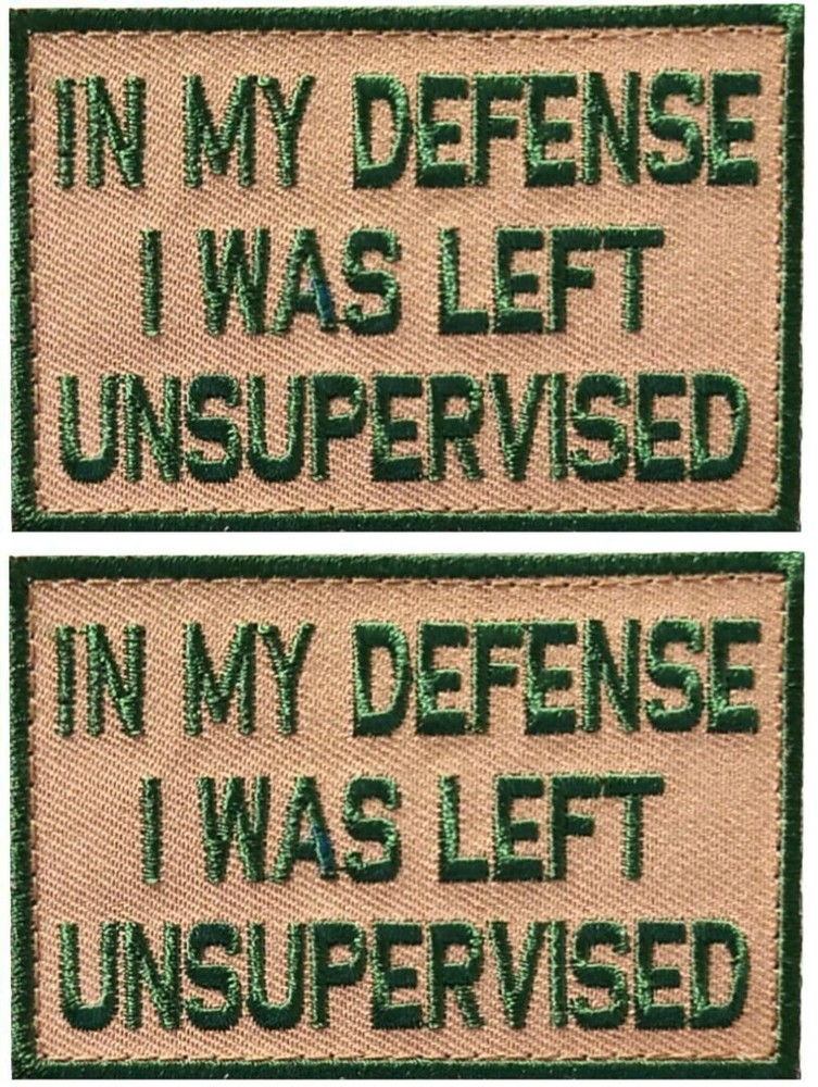 in My Defense I was Left Unsupervised Morale Patch  - 2PC -3" X 2" HOOK BACKING