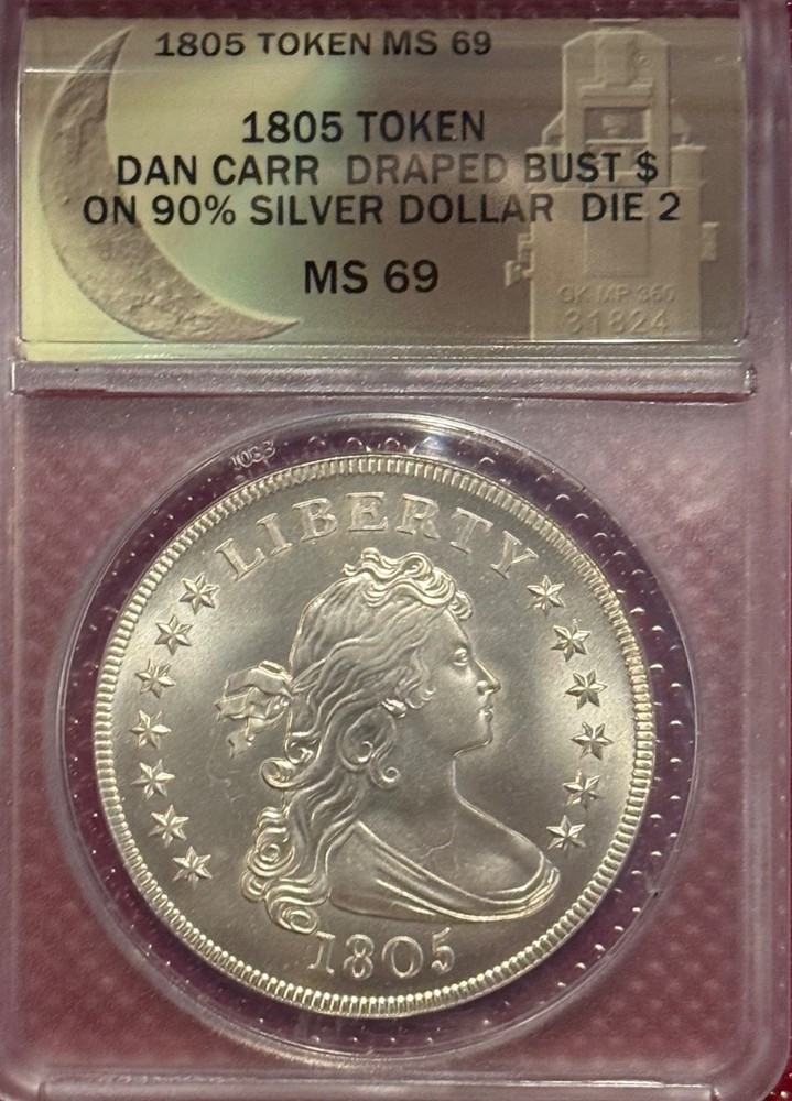 Moonlight Mint Dan Carr 1805 Draped Bust Silver Dollar Overstrike