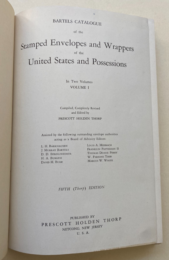 Bartels Catalogue of U.S. Stamped Envelopes Vol. 1 & 2 by Prescott Holden Thorp