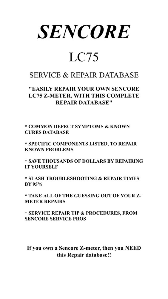 SENCORE LC75 (SERVICE & REPAIR DATABASE) Symptoms&Cures, Precise Repair Details!