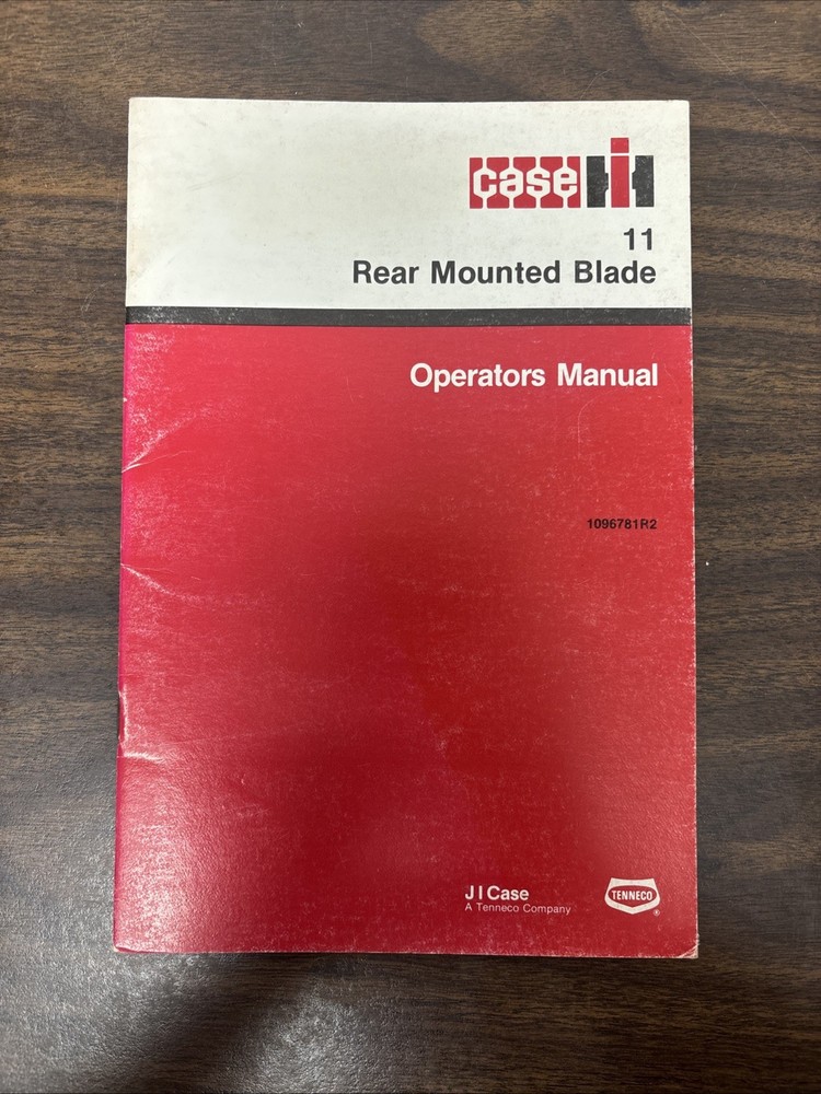 Case 11 Rear Mounted Blade 1096781R2 Operators Manual