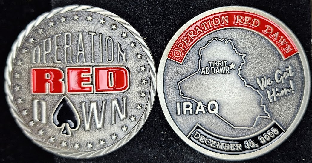 OPERATION RED DAWN - "We Got Him!" - Challenge Coin