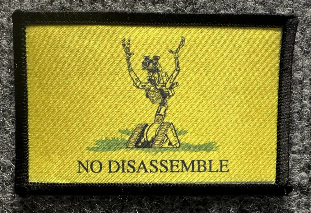 No Disassemble Patch Hook & Loop Fun Johnny Five Gadsden Parody