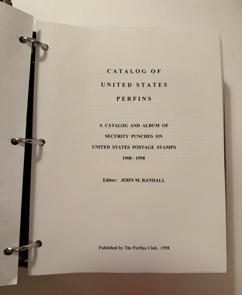 Catalog of United States Perfins by John M Randall editor, 1908-1998 Binder
