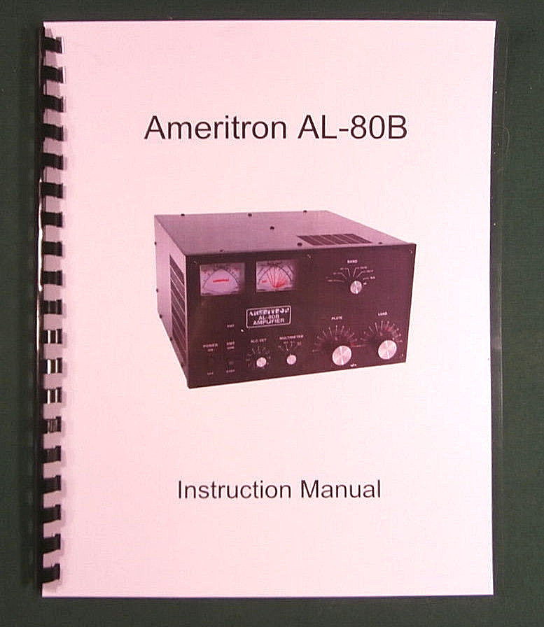 Ameritron AL-80B Instruction Manual - ring bound with protective covers!