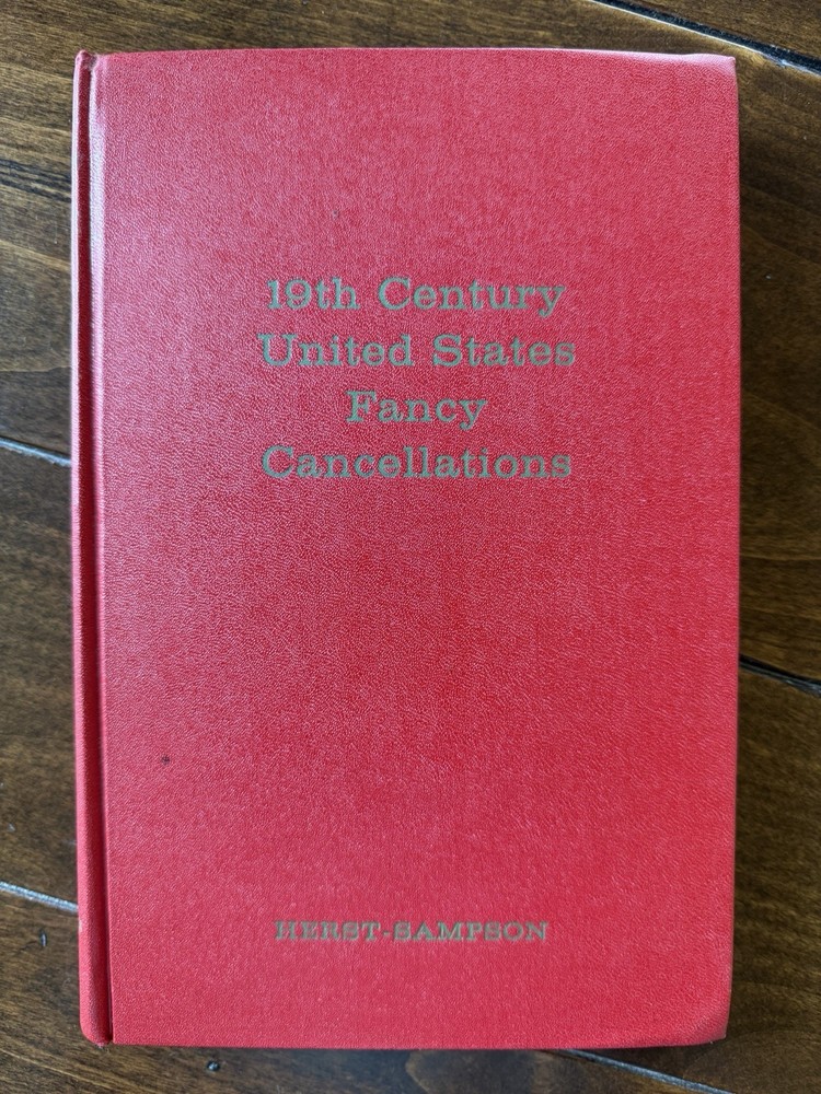 19th Century US Fancy Cancellations  HERST JR SIGNED 3rd Edition 1963 HC