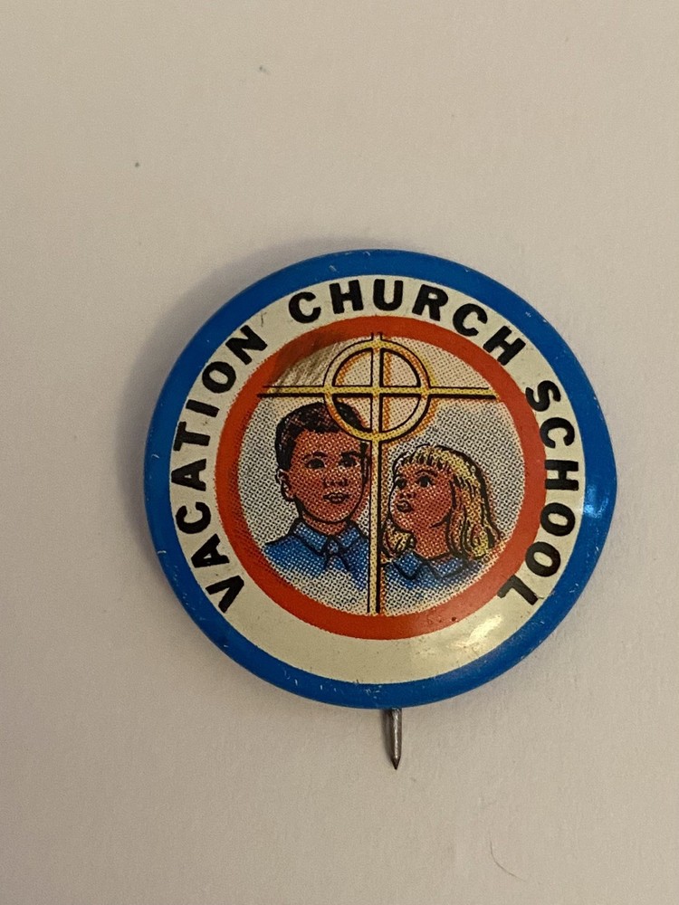 Vacation Church School Pin Back Button P155