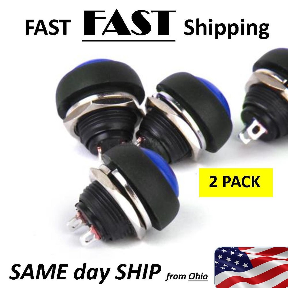 2PACK --- Blue Switch AC or DC voltage momentary push button switch