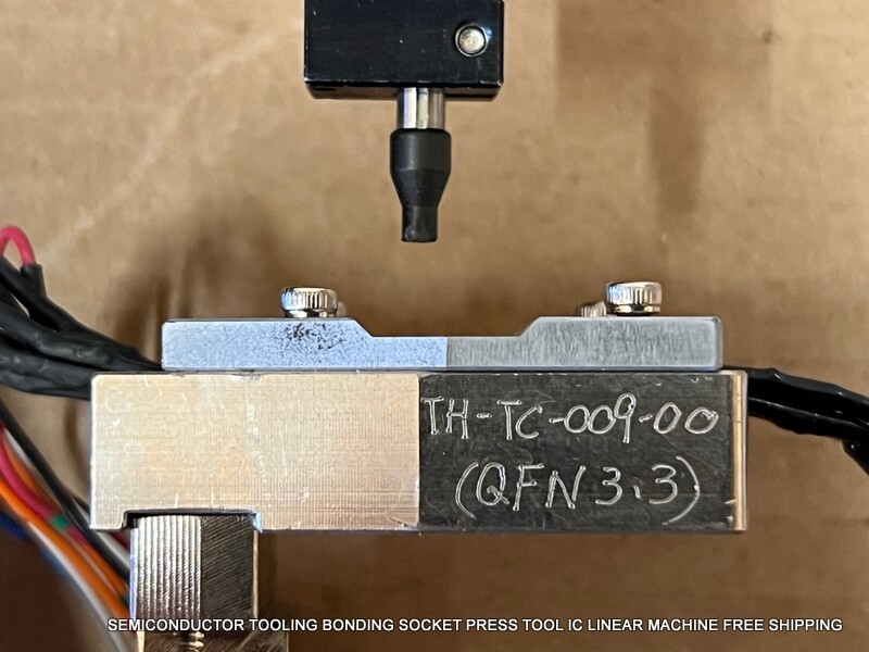 SEMICONDUCTOR TOOLING BONDING SOCKET PRESS TOOL IC LINEAR MACHINE FREE SHIPPING