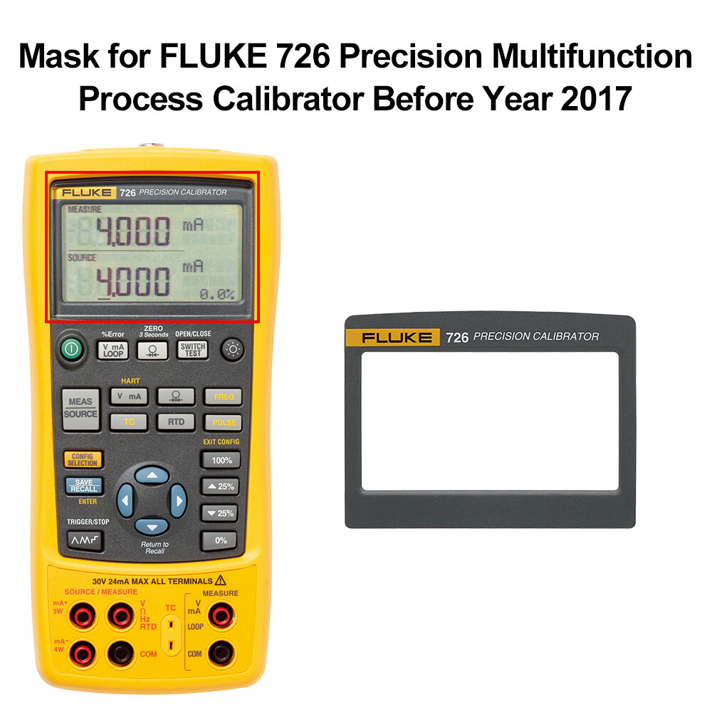 Mask for FLUKE 726 Precision Multifunction Process Calibrator Before Year 2017