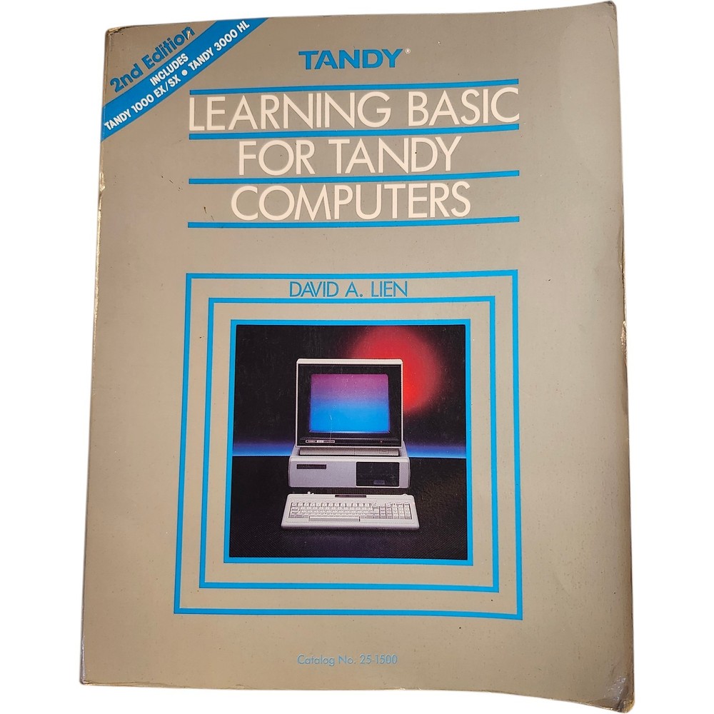 Learning BASIC for the TANDY Computers, David Lien 1986  - Radio Shack PCs