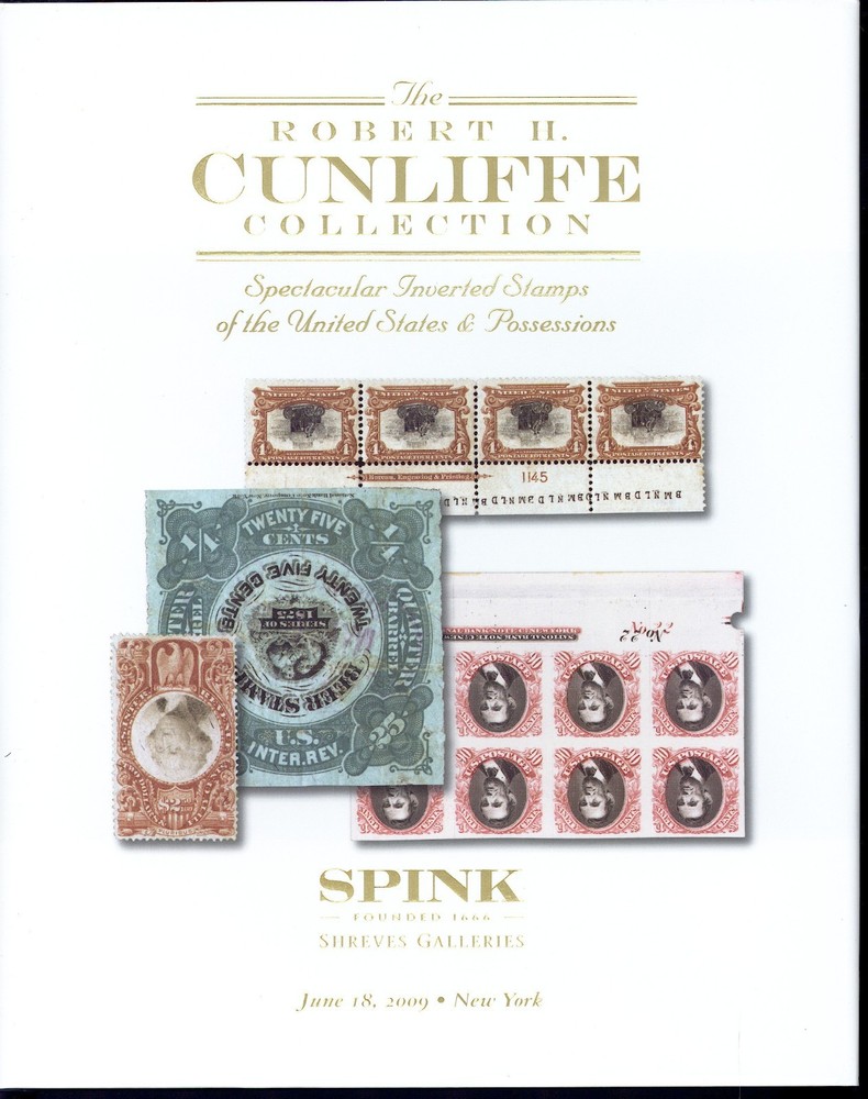 Auction Catalog: Spink Robert Cunliffe Collection Inverted Stamps. 2009. 2 vols