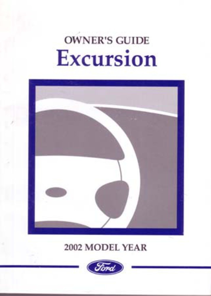 2002 Ford Excursion (Gas Only) Owners Manual User Guide Reference Operator Book