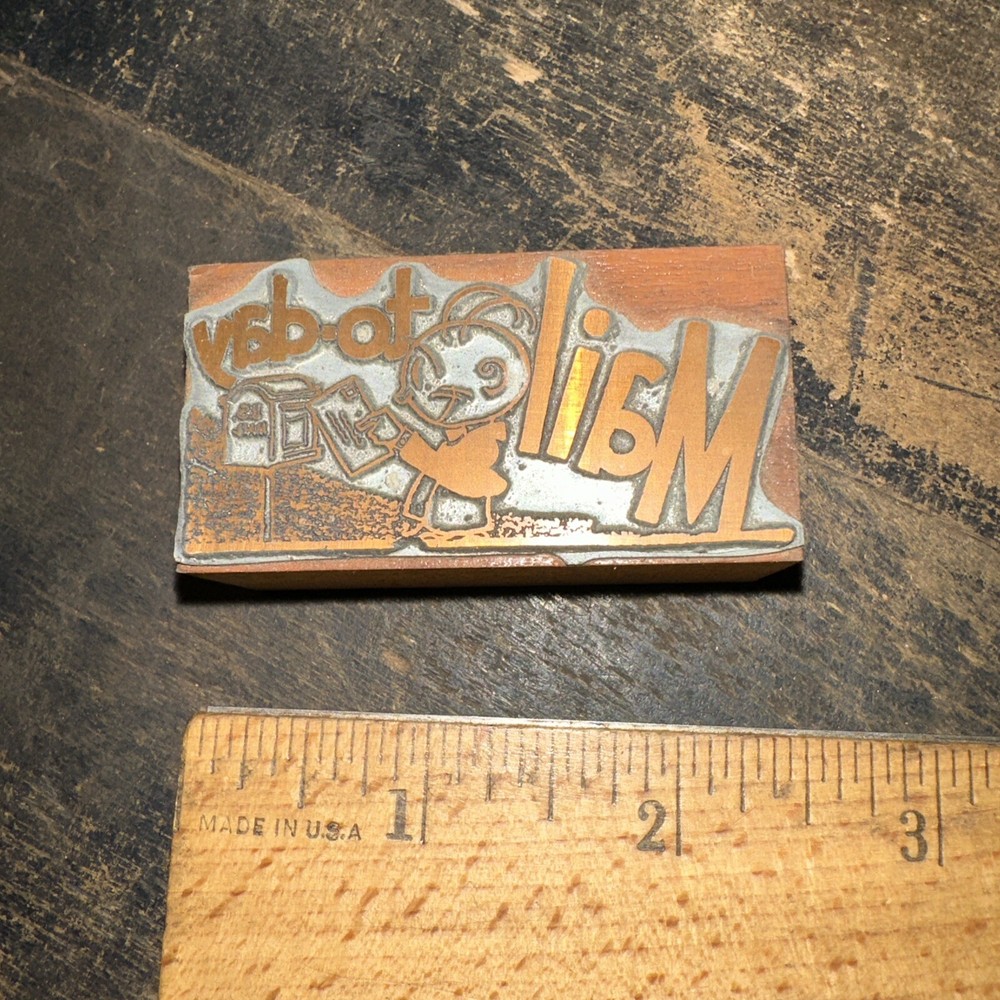 Printing Block “ Mail To-day “ Nice Image!