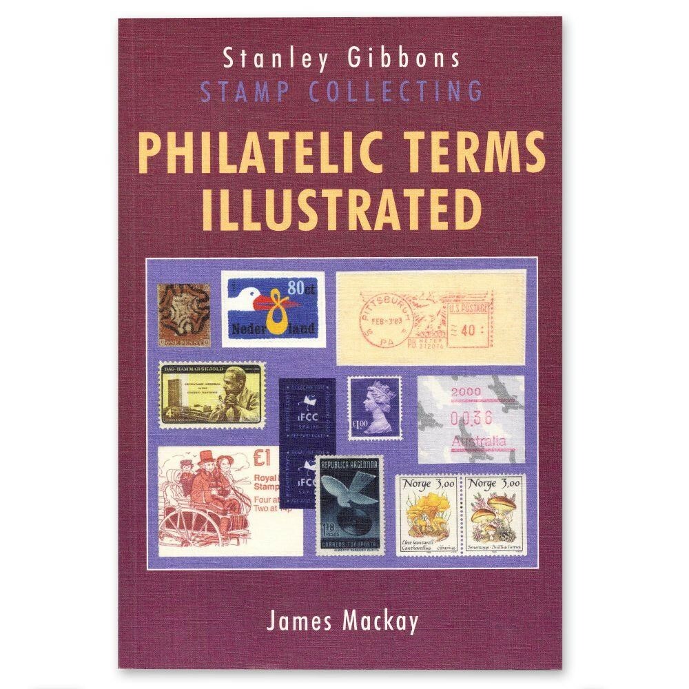 Stanley Gibbons Philatelic Terms Illustrated Guide New Edition Collector Gift