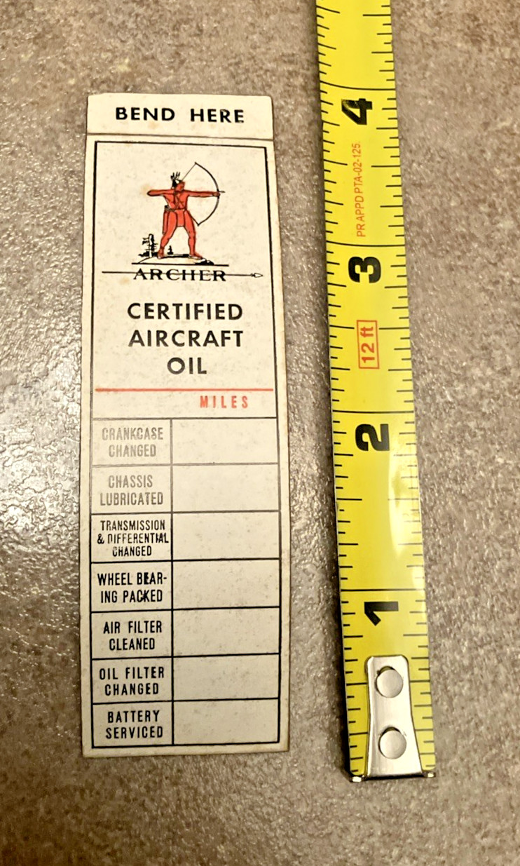 Vintage Archer Chief Aircraft Oil Change Door Jamb Reminder Sticker Tag