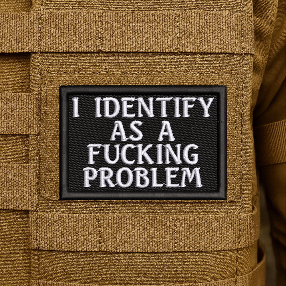 I Am The Problem Funny Embroidered Morale Patch - 2" X 3", Hook & Loop Back