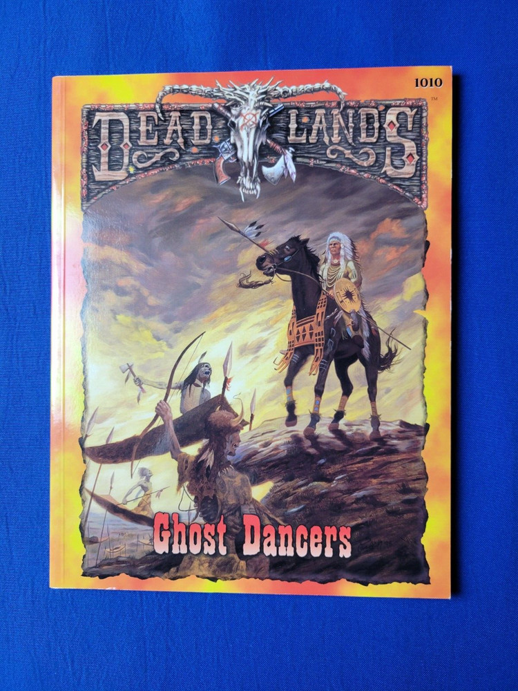 Ghost Dancers - Deadlands 1010