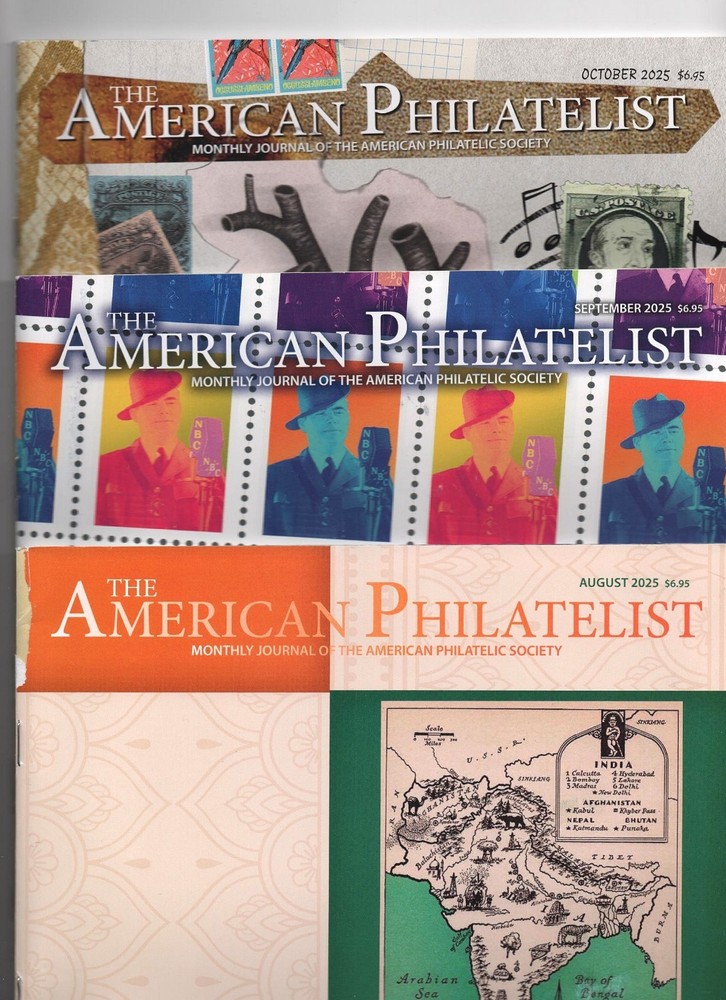 THE AMERICAN PHILATELIST MONTHLY JOURNAL: AUG. 2025, SEP. 2025, OCT. 2025