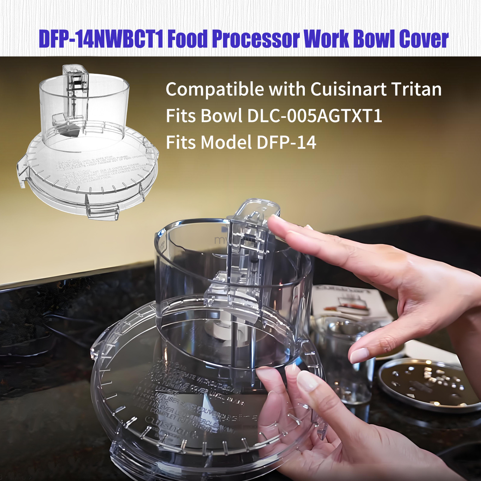 DFP-14NWBCT1 Fits Cuisinart Food Processor Work Bowl Cover for DLC-005AGTXT1