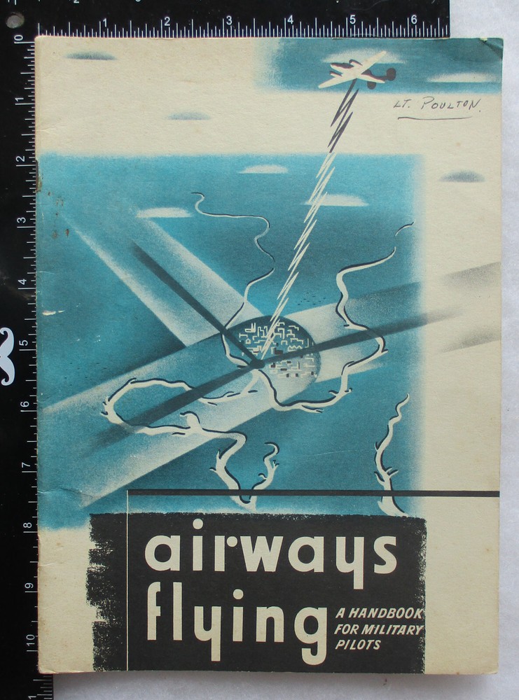 AIRWAYS FLYING Original 1943 WW2 Vintage US ARMY AIR FORCE PILOT HANDBOOK