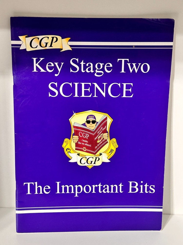 Key Stage 2 Science Workbook The Important Bits.