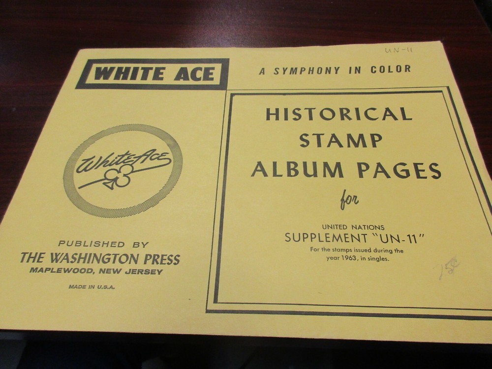 "WHITE-ACE"HISTORICAL STAMP PAGES U.N. SUPPLEMENT "UN-11"  W/FREE SHP.
