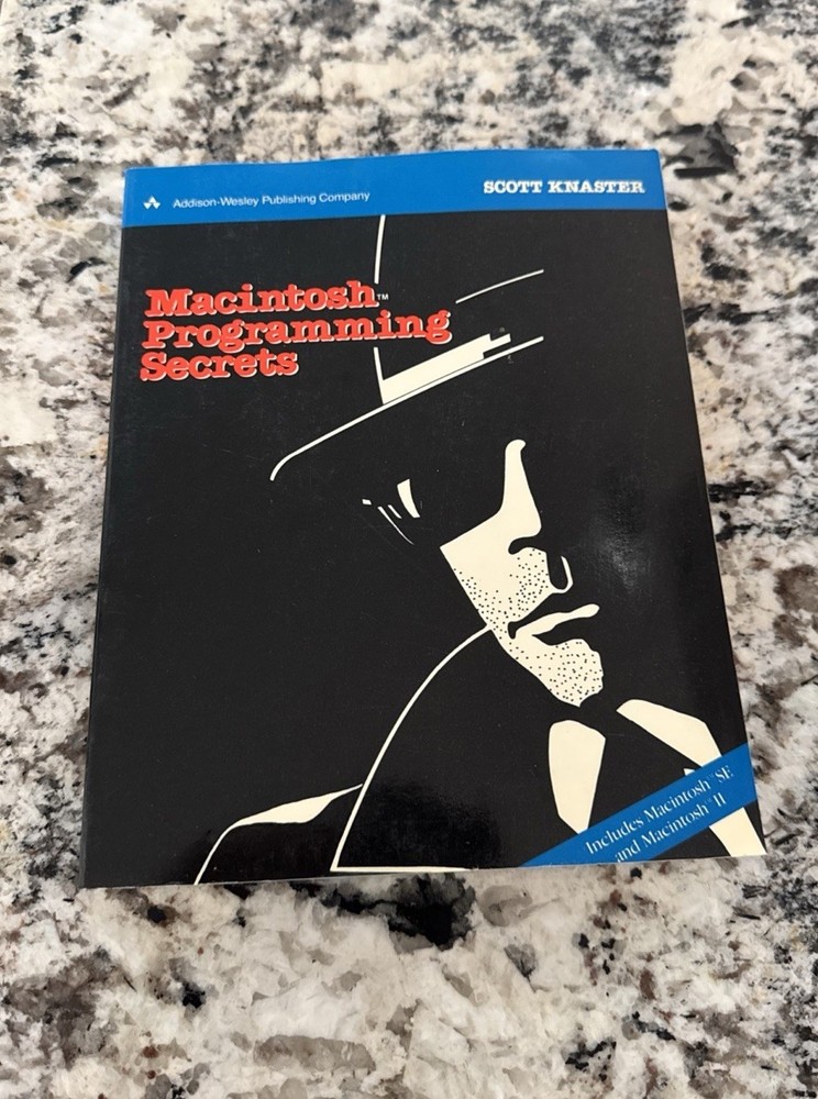 Macintosh programming secrets Scott Knaster 1988