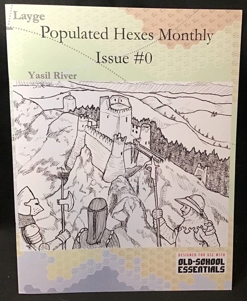 Old-School Essentials ~ Populated Hexes Monthly ~ Issue #0 ~ OEJ