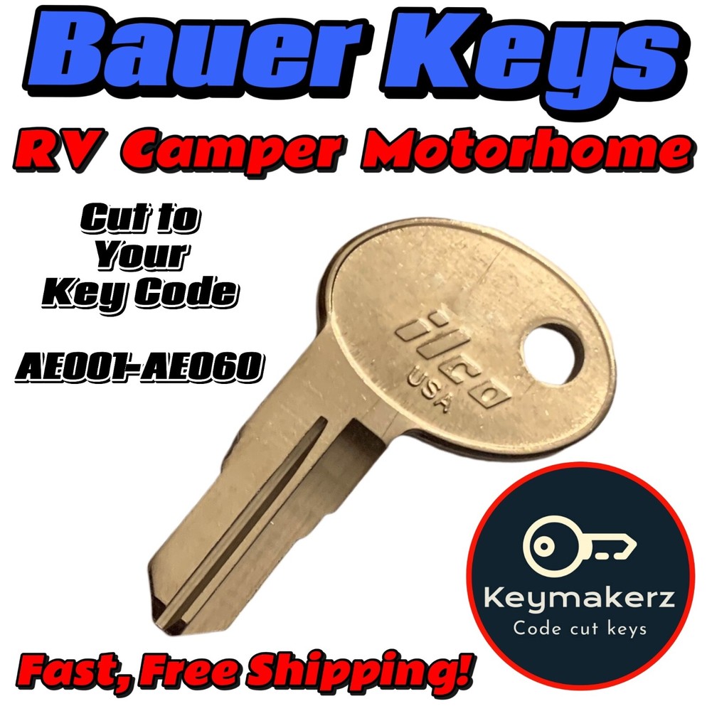 Bauer Camper RV Motorhome Keys Replacement Key Cut to Your Code AE001-AE060