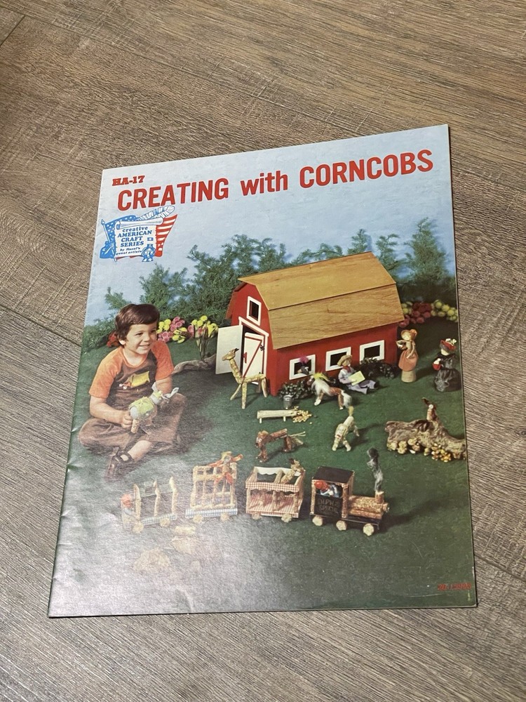 Creating With Corncobs Farm Toy Projects Instruction Pattern Design Booklet 1973