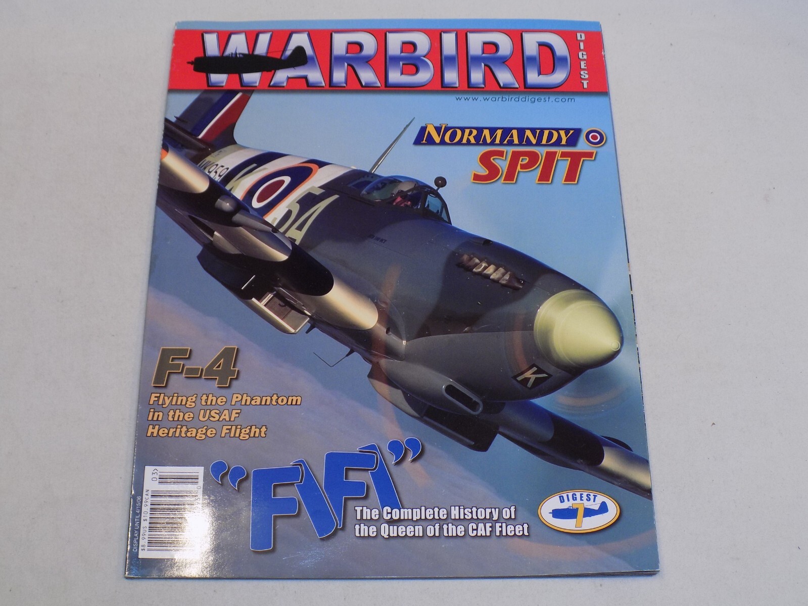 Warbird Digest 7 Magazine Mar Apr 2006 Normandy Spit F-4 Phantom FiFi CAF Fleet