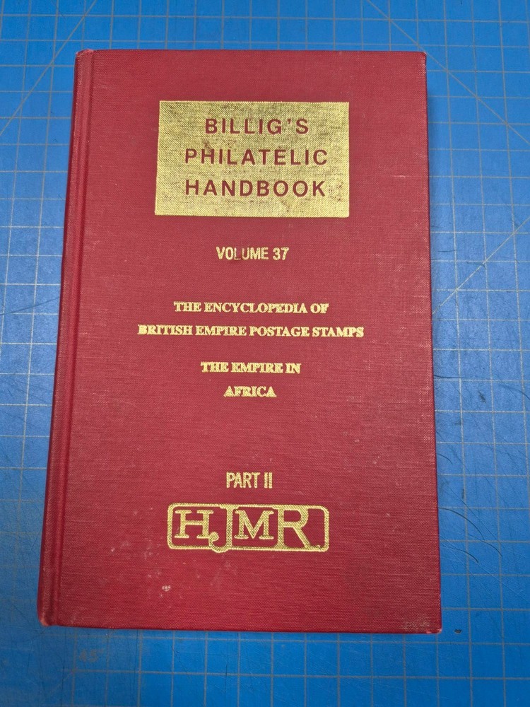 Billig's Philatelic Handbook- Volume 37- British Empire/Africa Postage