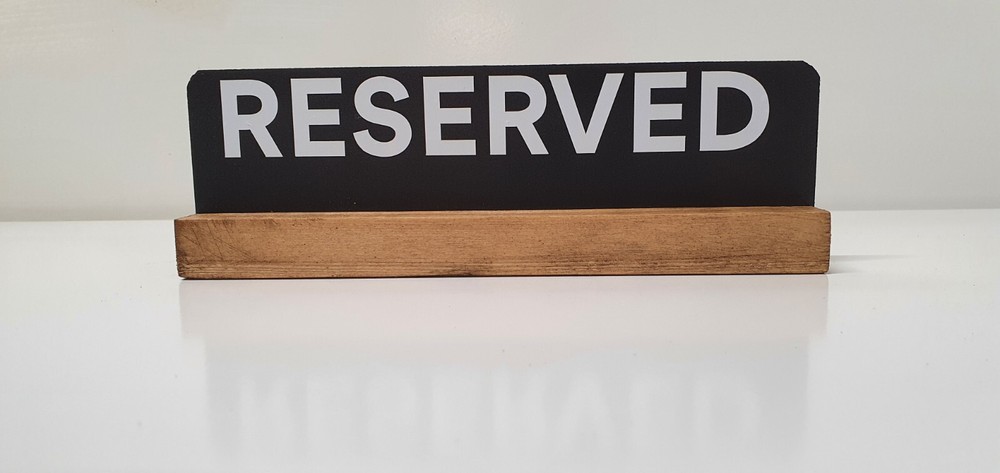 Reserved Table Top Sign