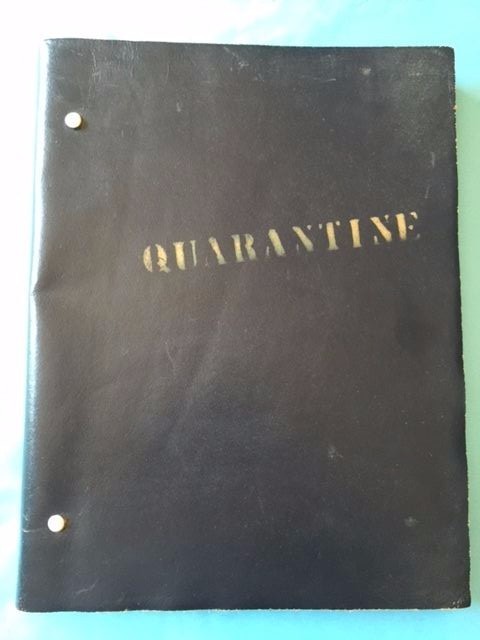 THE QUARANTINE. *INSCRIBED UNPRODUCED FILM SCRIPT*